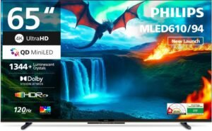 PHILIPS 164 cm (65 inch) Ultra HD (4K) Mini LED Smart Google TV with Local Dimming Dolby Vision & HDR10+ 36W Dolby Atmos 120Hz Game Accelerator Filmmaker Mode Wider Colour Gamut Ultra Narrow Bezel 2GB RAM + 32 GB Storage (65MLED610/94)
